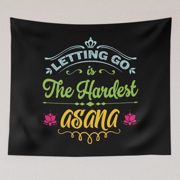 Item preview, Letting go is the hardest asana. designed and sold by Beefytee.