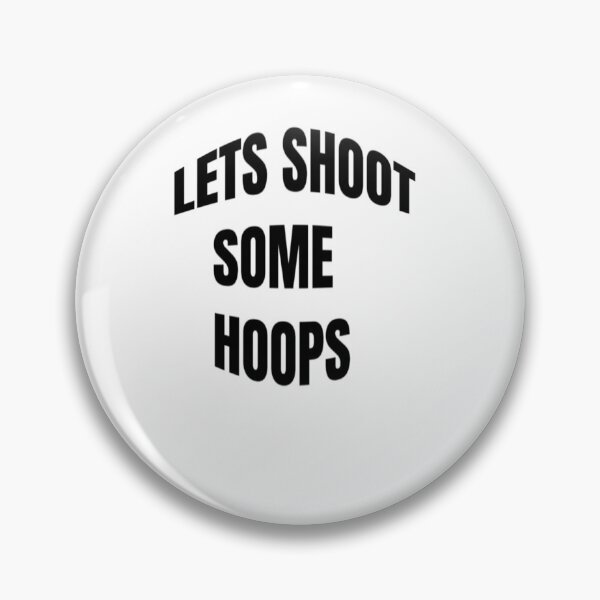 Item preview, Lets Shoot Some Hoops - Let the Madness Begin  designed and sold by WowAllinOne.