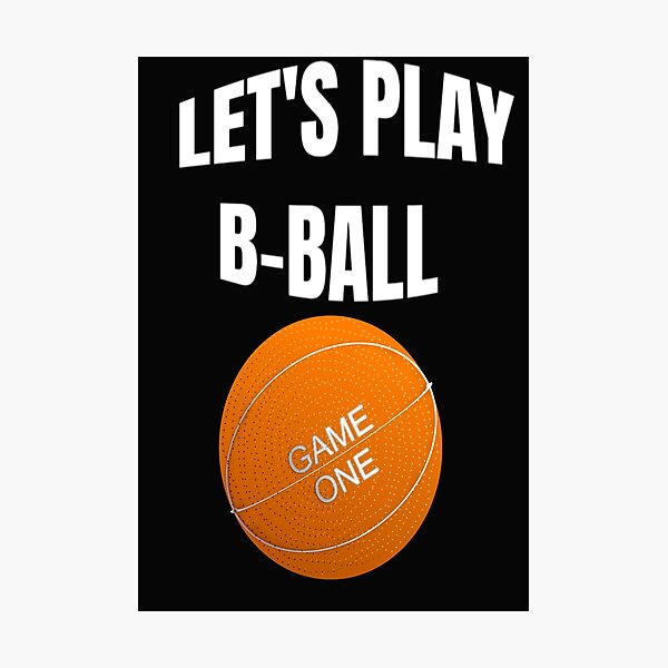 Item preview, Let's Play B Ball- Let the Madness Begin  designed and sold by WowAllinOne.