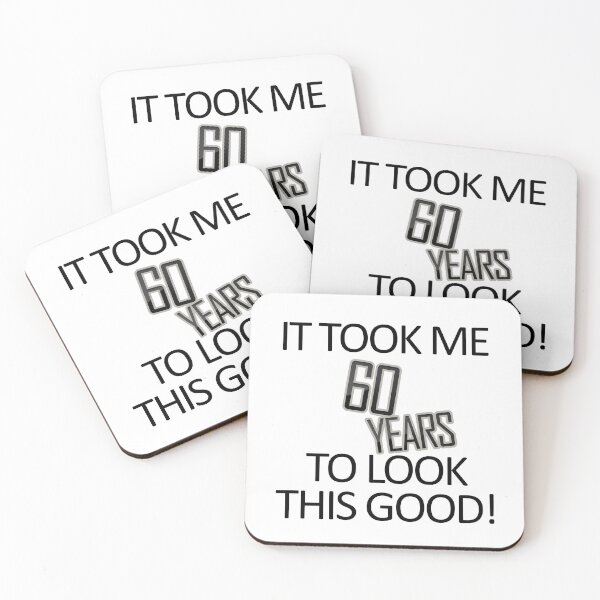 Item preview, It Took Me 60 Years To Look This Good designed and sold by askarne.