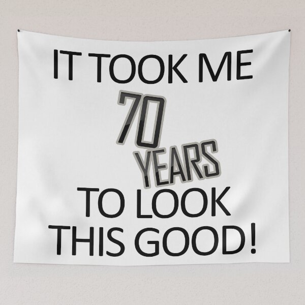 Item preview, It Took Me 70 Years To Look This Good designed and sold by askarne.