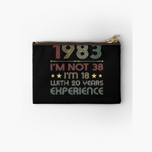 Item preview, I'm not 38, i'm 18 with 20 years experience vintage 1983 designed and sold by mharlan0ue.