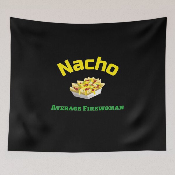 Item preview, Funny nacho cinco de mayo - Fireman designed and sold by JustSaiyan1.