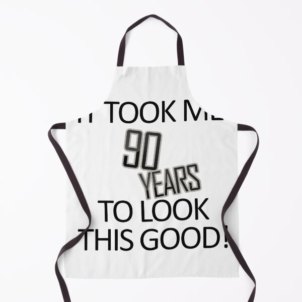 Item preview, It Took Me 90 Years To Look This Good designed and sold by askarne.