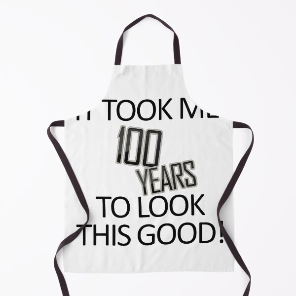 Item preview, It Took Me 100 Years To Look This Good designed and sold by askarne.