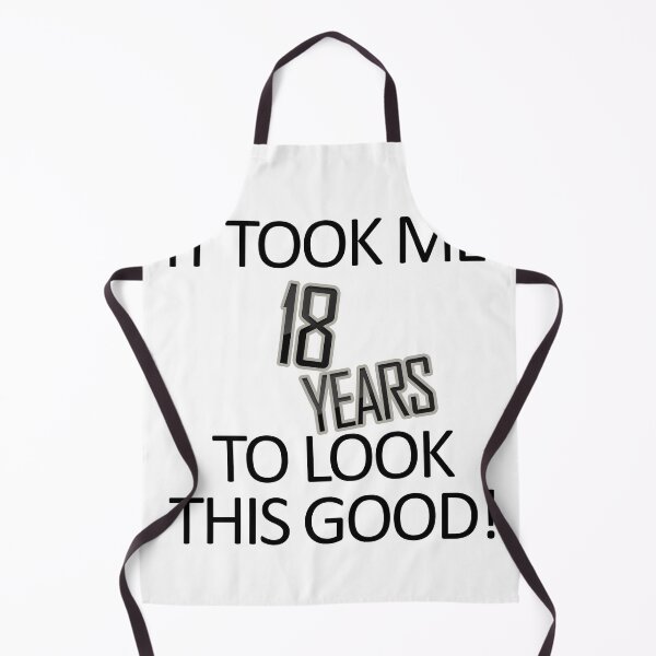 Item preview, It Took Me 18 Years To Look This Good designed and sold by askarne.