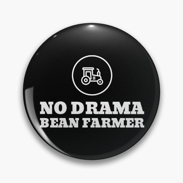 Item preview, No drama bean farmer designed and sold by TidyTees.