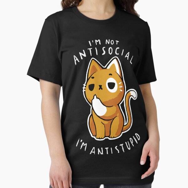 Item preview, I'm not Antisocial, I'm Antistupid designed and sold by NandoOgliari.