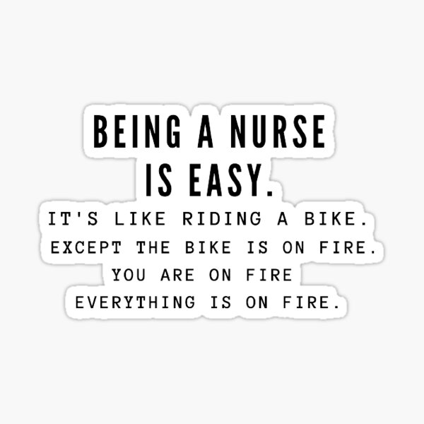 Being a Nurse Sticker (Is easy) Sticker
