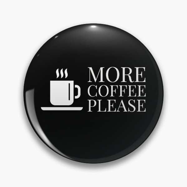 Item preview, More coffee please! designed and sold by ImaginateStores.