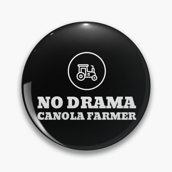 Item preview, No drama canola farmer designed and sold by TidyTees.