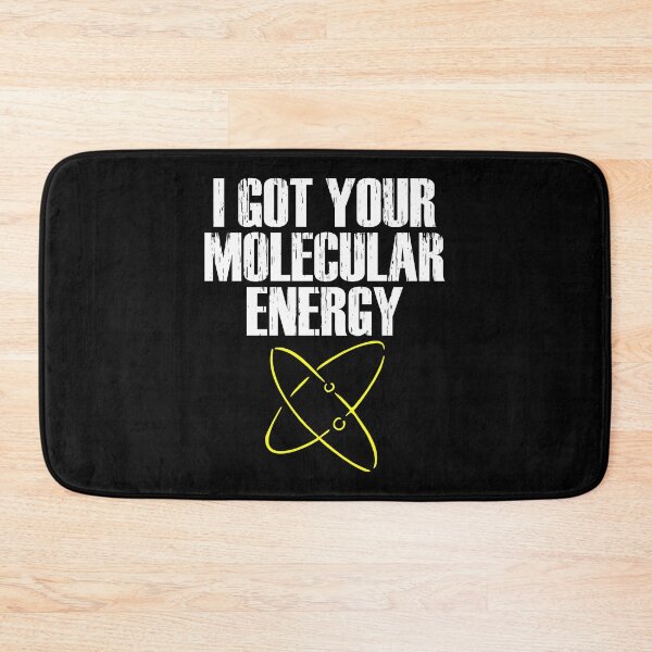 Item preview, I Got Your Molecular Energy designed and sold by machasting.