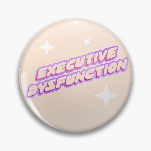 Item preview, Executive Dysfunction! designed and sold by deliinthesky.