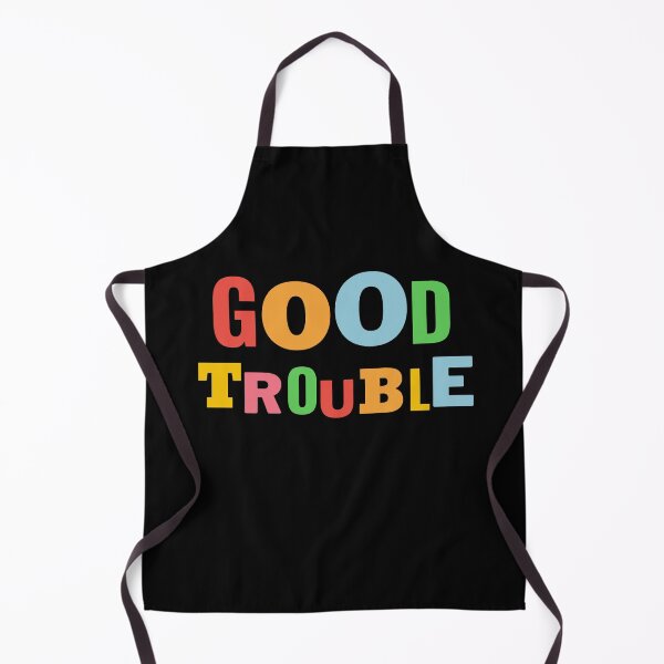 Item preview, Good Trouble designed and sold by ricknosis.