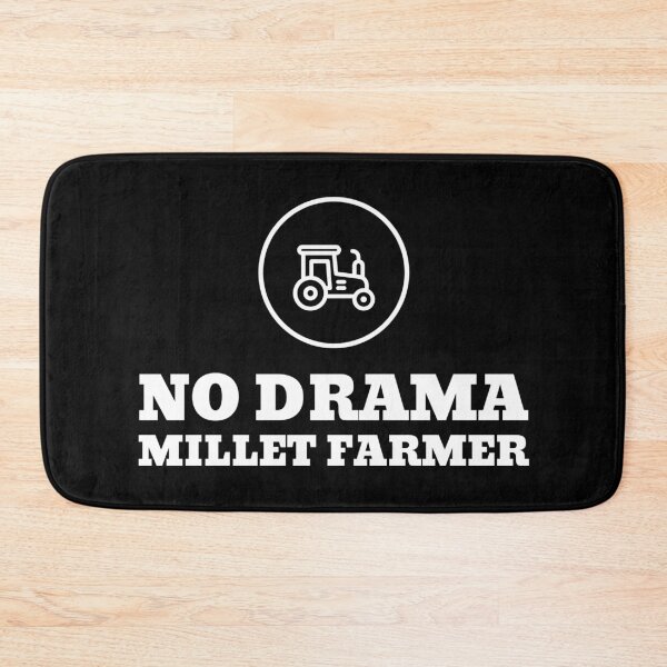Item preview, No drama millet farmer designed and sold by TidyTees.