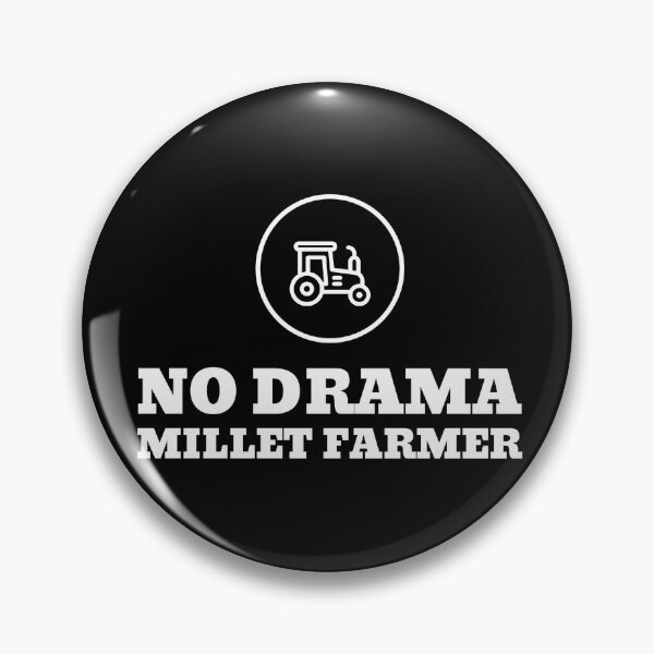 Item preview, No drama millet farmer designed and sold by TidyTees.