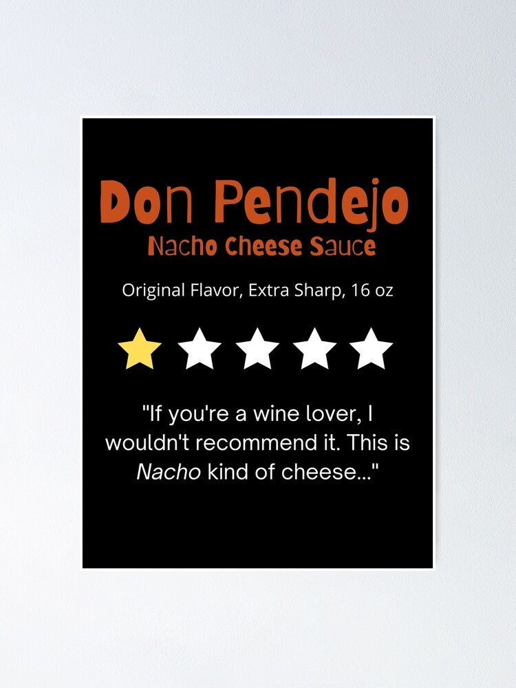 "Don Pendejo Nacho Cheese Sauce Dad Joke" Poster for Sale by FreakTick