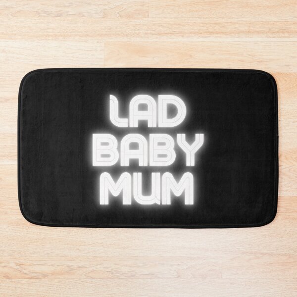 Item preview, Lad Baby Mum designed and sold by Summers Cool.