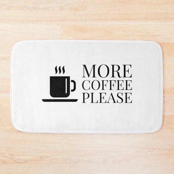 Item preview, More coffee please designed and sold by ImaginateStores.
