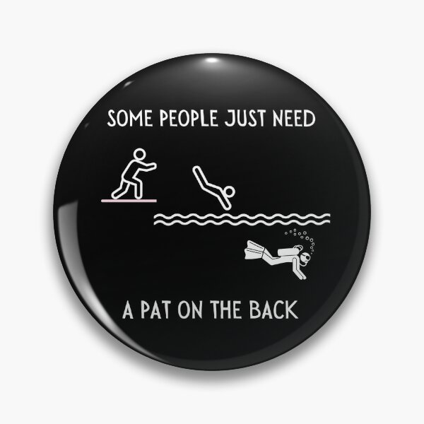 Item preview, Pat On The Back To Became a Diver designed and sold by Nostraw.
