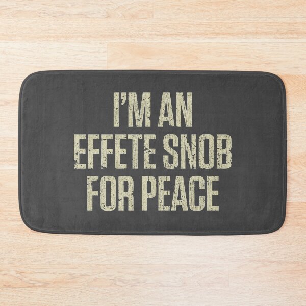 Item preview, I'm An Effete Snob For Peace 1969 designed and sold by AstroZombie6669.