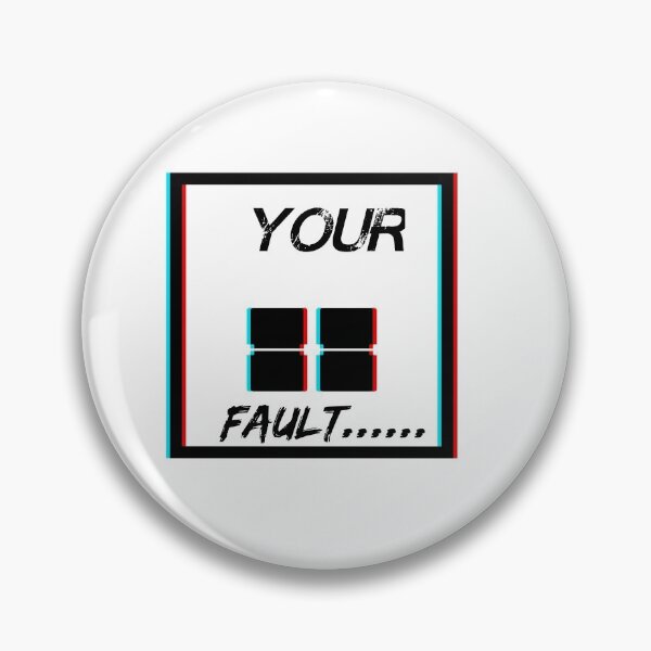 Item preview, Your fault designed and sold by mr&mrsmalik malik.