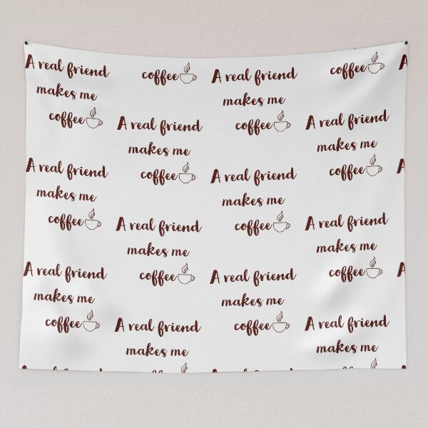 Item preview, A real friend makes me coffee. designed and sold by ImaginateStores.