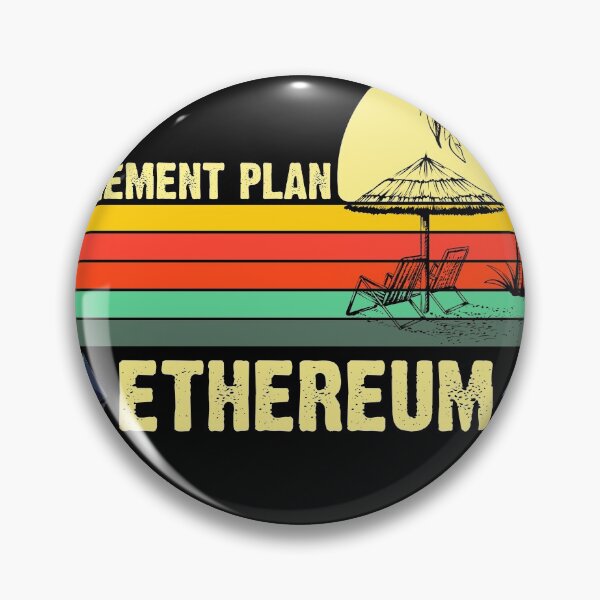 Item preview, Ethereum My Retirement Plan Blockchain ETH Crypto HODL BTC designed and sold by BugattiDivo58.