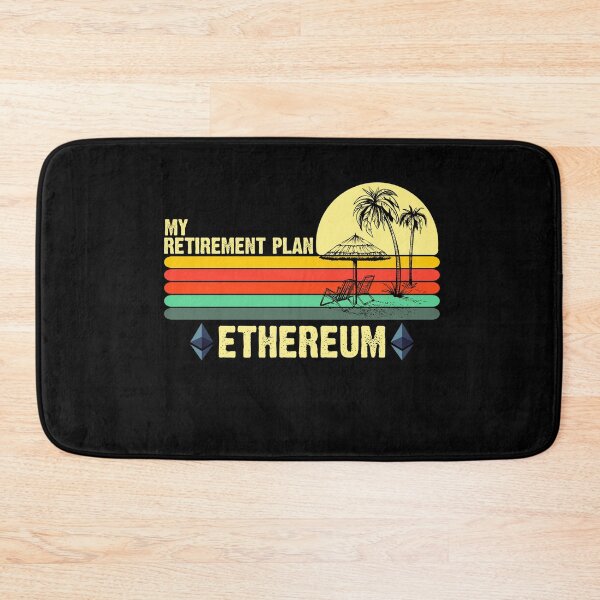 Item preview, Ethereum My Retirement Plan Blockchain ETH Crypto HODL BTC designed and sold by BugattiDivo58.