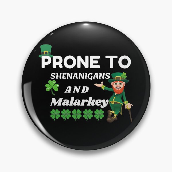 Item preview, Prone To Shenanigans And Malarkey St Pattys Day Men Boys, Funny-Irish-Pride, St Patricks Day, Gift for Men, Gift for Women, T-Shirt designed and sold by MoradovT-shirt.