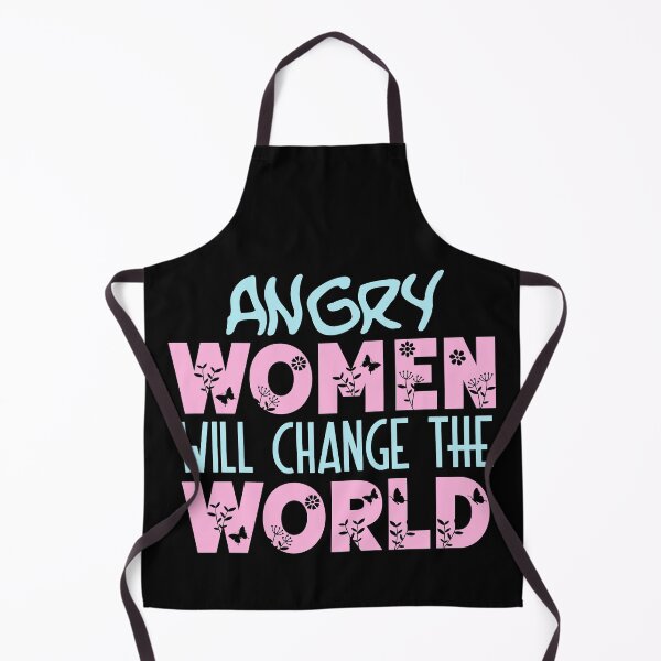 Item preview, Angry women will change the world funny designed and sold by KGN CREATIVITY.
