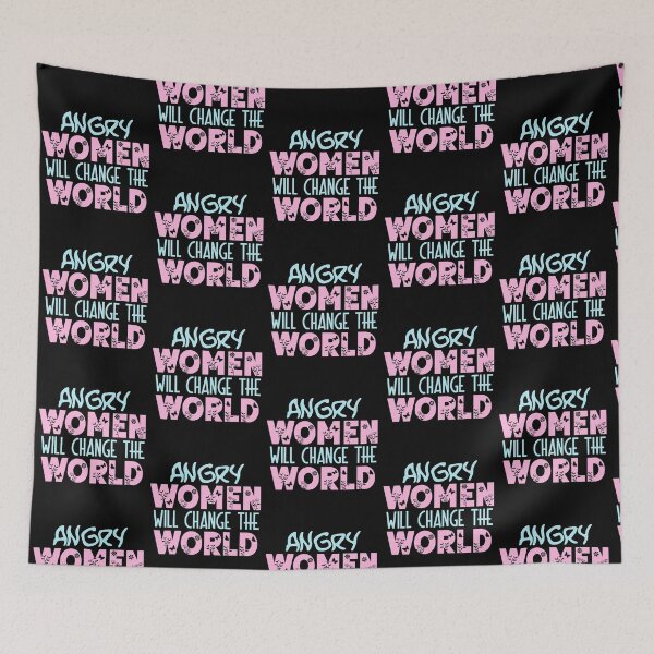 Item preview, Angry women will change the world funny  designed and sold by KGN  CREATIVITY.