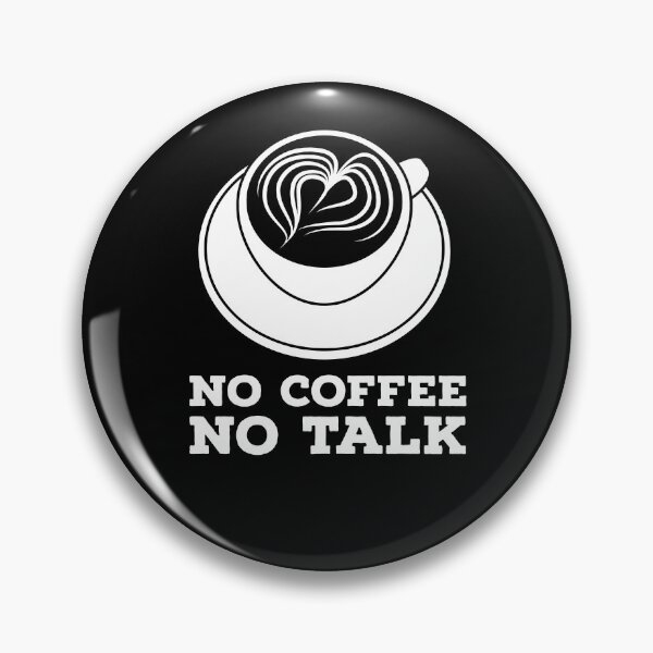 Item preview, No coffee no talk, designed and sold by ImaginateStores.