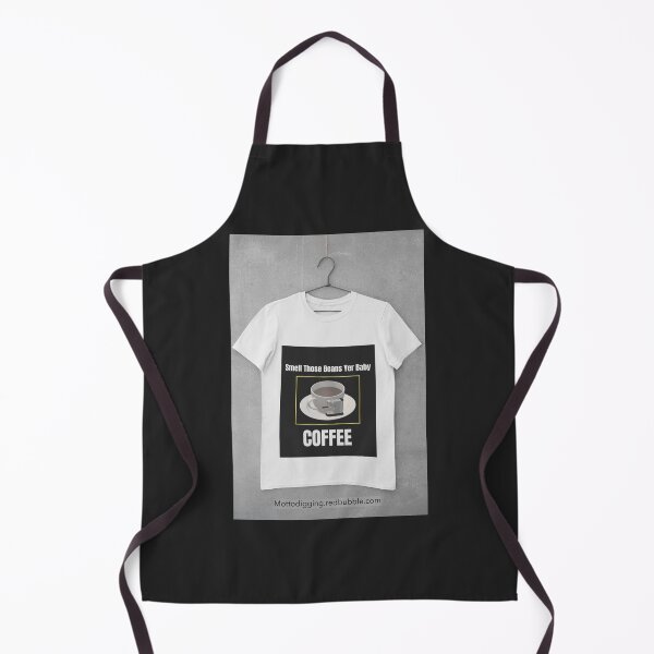 Item preview, Smell The Beans Yer Baby, COFFEE designed and sold by MottoDigging.