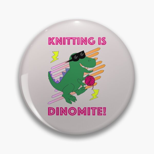 Item preview, Knitting is Dinomite! designed and sold by robenster.