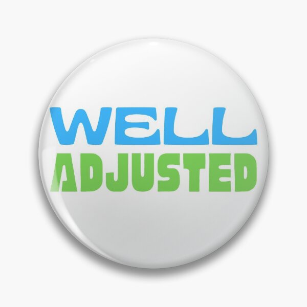 Item preview, Well Adjusted Funny Design designed and sold by kwbord.