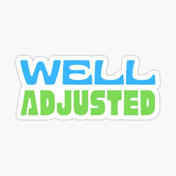 Well Adjusted Funny Design Sticker