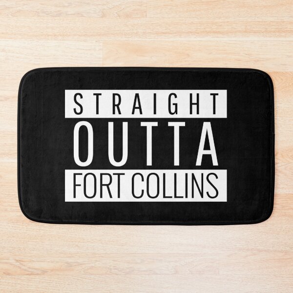 Item preview, Straight Outta Fort Collins  designed and sold by Teelogic.