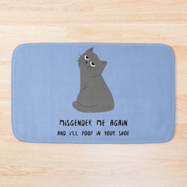 Item preview, Misgender Me Again and I'll Poop in Your Shoe designed and sold by InfiniteParker.