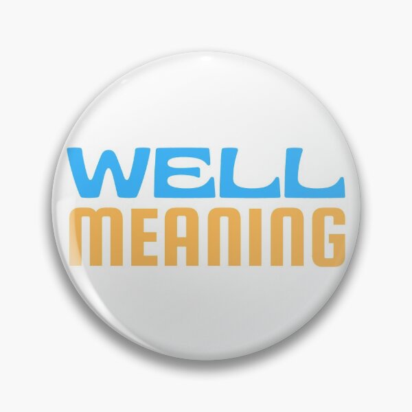 Item preview, Well Meaning Funny Design designed and sold by kwbord.