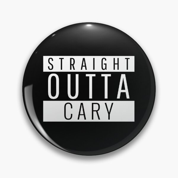 Item preview, Straight Outta Cary North Carolina designed and sold by Teelogic.