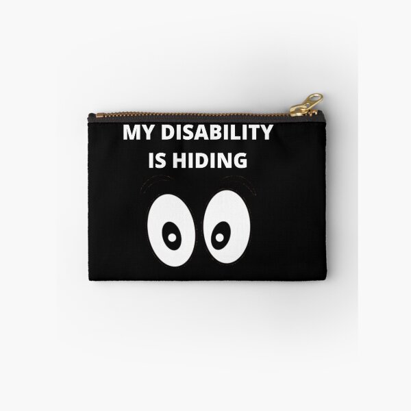 Item preview, MY DISABILITY IS HIDING designed and sold by uniqueitems.