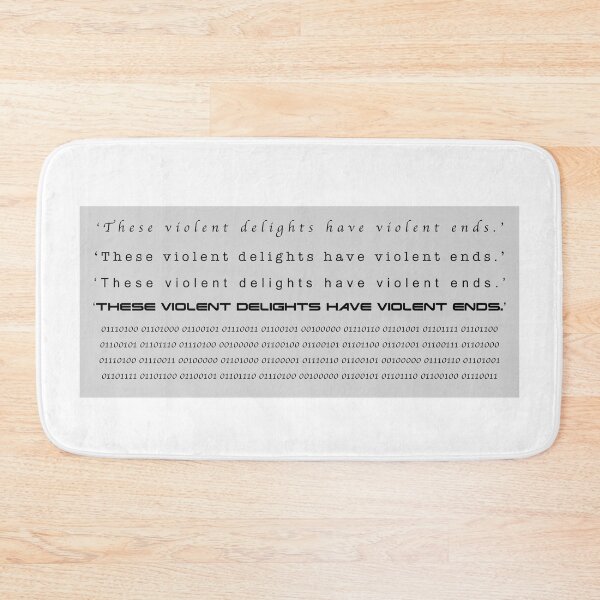 Item preview, These Violent Delights Have Violent Ends. designed and sold by 10islandtrees.