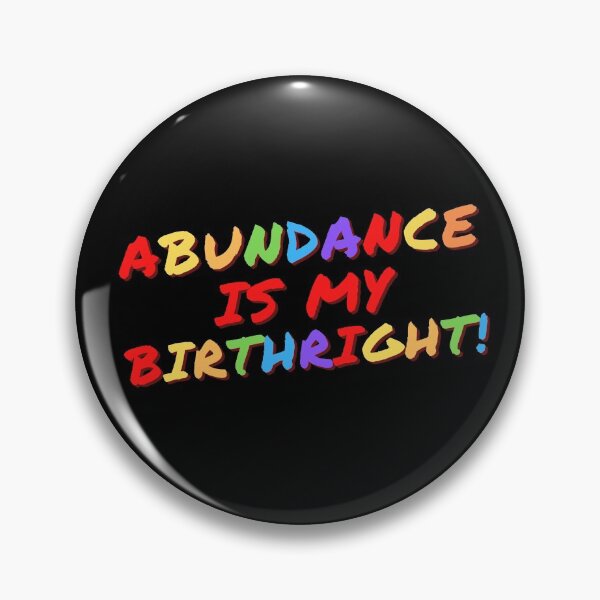 Item preview, Abundance is my birthright designed and sold by dookiemd.