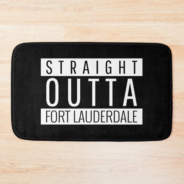 Item preview, Straight Outta Fort Lauderdale  designed and sold by Teelogic.