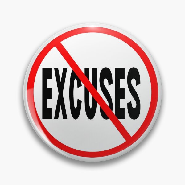 Item preview, No Excuses Funny Design designed and sold by kwbord.