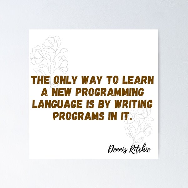 Item preview, Dennis Ritchie - Quote About Learning New Programming Language designed and sold by silaschand.
