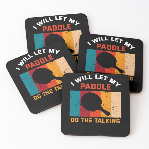 Item preview, I Will Let My Paddle Do The Talking designed and sold by MakeGoodChoices.