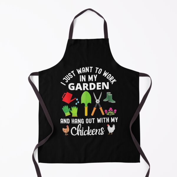 Item preview, I Just Want To Work In My Garden And Hang Out With Chickens designed and sold by fishingcat19.