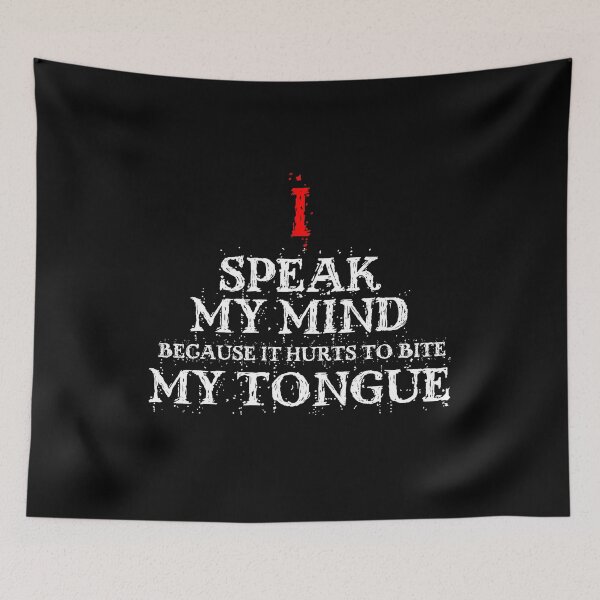 Item preview, I speak my mind because it hurts to bite my tongue designed and sold by keyword1.